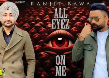 Ranjit Bawa All Eyes On Me Out Now: ਪੰਜਾਬੀ ਸਿੰਗਰ ਰਣਜੀਤ ਬਾਵਾ ਕਿਸੇ ਵੱਖਰੀ ਪਛਾਣ ਦਾ ਮੋਹਤਾਜ ਨਹੀਂ। ਉਸ ਨੇ ਆਪਣੀ ਮੇਹਨਤ ਤੇ ਗਾਇਕੀ ਦੇ ਹੁਨਰ ਨਾਲ ਦੁਨੀਆ ਭਰ 'ਚ ਨਾਮ ਕਮਾਇਆ ਹੈ।